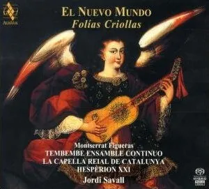 El Nuevo Mundo. Folías Criollas by Montserrat Figueras / Tembembe Ensamble Continuo / La Capella Reial de Cataluny… album cover