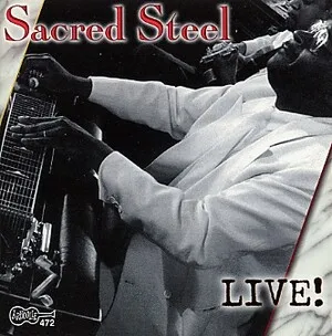 Sacred Steel: Live!