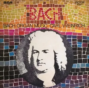 Bach Organ Music by Johann Sebastian Bach / Carl Weinrich album cover