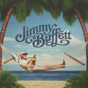 Equal Strain on All Parts by Jimmy Buffett album cover