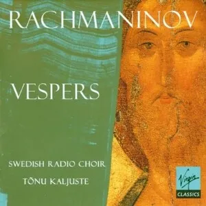 Vespers by Sergey Rakhmaninov Сергей Рахманинов / Radiokören / Tõnu Kaljuste album cover