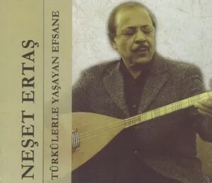Türkülerle Yaşayan Efsane by Neşet Ertaş album cover