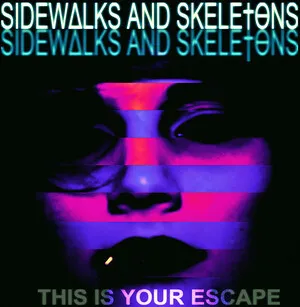 THIS IS YOUR ESCAPE by Sidewalks and Skeletons album cover