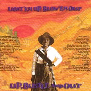 Light 'Em Up, Blow 'Em Out by Up, Bustle and Out album cover