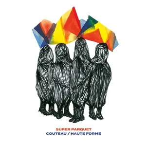 Couteau / Haute Forme by Super Parquet album cover