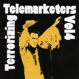 Terrorizing Telemarketers Vol. 4 by Jim Florentine album cover