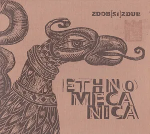 Ethnomecanica by Zdob și Zdub album cover