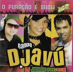 O furacão é show by Banda Djavú e DJ Juninho Portugal album cover