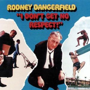 I Don't Get No Respect by Rodney Dangerfield album cover