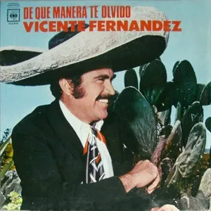 De que manera te olvido by Vicente Fernández album cover