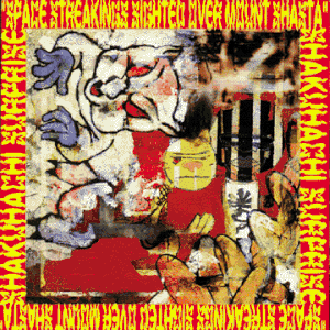 Space Streakings Sighted Over Mount Shasta by Shakuhachi Surprise album cover