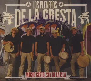 Mucho gusto, soy de la isla by Los Pleneros de la Cresta album cover