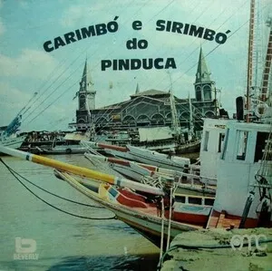 Carimbó e sirimbó do Pinduca