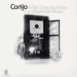 Cortijo & su maquina del tiempo by Cortijo & His Time Machine album cover