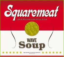 Wave Soup by Squaremeat album cover