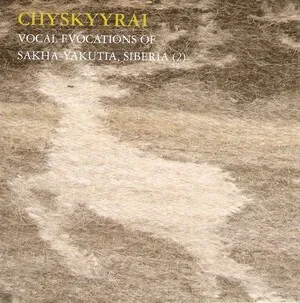 Vocal Evocations of Sakha-Yakutia, Siberia (2)