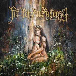Oh What the Future Holds by Fit for an Autopsy album cover