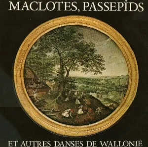 Maclotes, passepids et autres danses de Wallonie