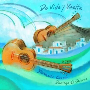 De vida y vuelta by João Pernambuco / Heitor Villa-Lobos album cover