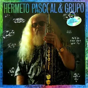 Só não toca quem não quer by Hermeto Pascoal & Grupo album cover