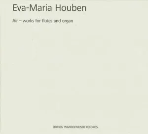 Air - Works for Flutes and Organ by Eva-Maria Houben album cover