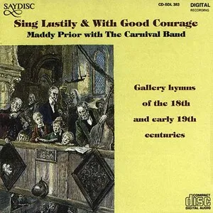 Sing Lustily & With Good Courage by Maddy Prior & The Carnival Band album cover