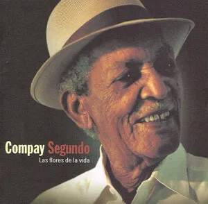 Las flores de la vida by Compay Segundo album cover