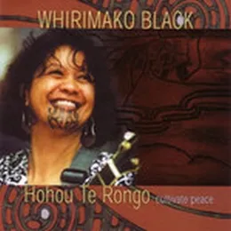 Hohou Te Rongo (Cultivate Peace) by Whirimako Black album cover