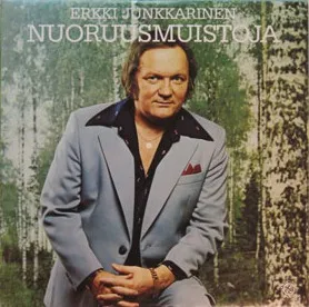 Nuoruusmuistoja by Erkki Junkkarinen album cover