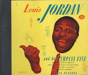 Louis Jordan and His Tympany Five