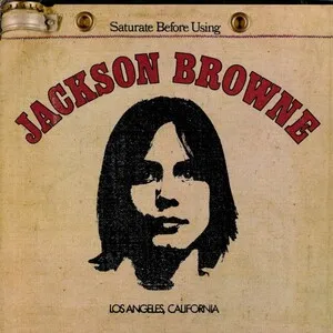 Jackson Browne [Saturate Before Using] by Jackson Browne album cover