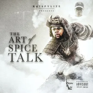 The Art of Spice Talk by KrispyLife Kidd album cover