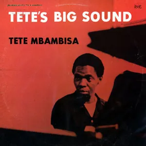 Tete’s Big Sound by Tete Mbambisa album cover