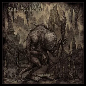 Troglodyte by Cave Spellcaster album cover