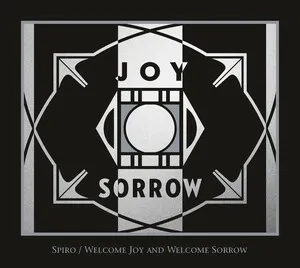 Welcome Joy and Welcome Sorrow by Spiro album cover