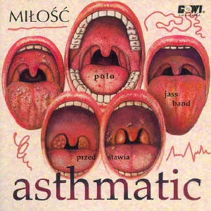 Asthmatic by Miłość album cover