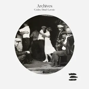 Archives by Cédric Dind-Lavoie album cover
