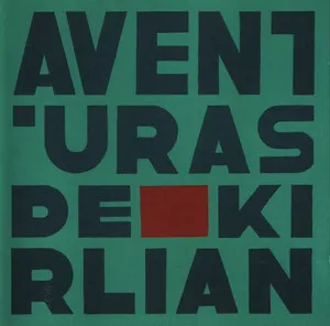 Aventuras de Kirlian by Aventuras de Kirlian album cover