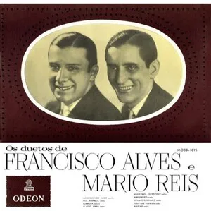 Os duetos de Francisco Alves e Mário Reis by Francisco Alves & Mário Reis album cover