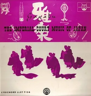 Gagaku: The Imperial Court Music of Japan
