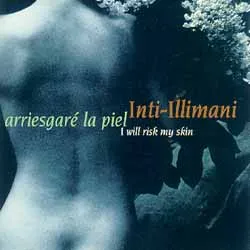 Arriesgaré la piel by Inti-Illimani album cover