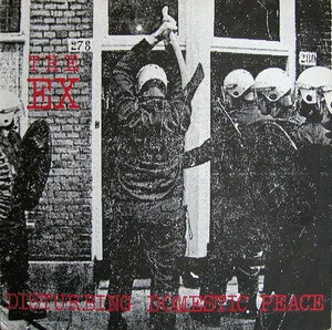 Disturbing Domestic Peace by The Ex album cover