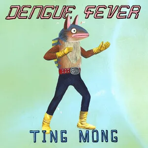 Ting Mong by Dengue Fever album cover