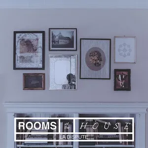Rooms of the House by La Dispute album cover