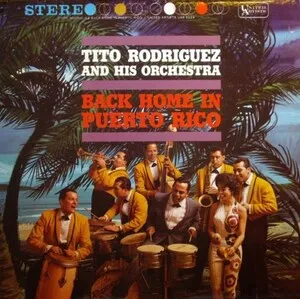 Back Home in Puerto Rico by Tito Rodríguez and His Orchestra album cover