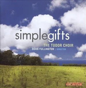 Simple Gifts by The Tudor Choir / Doug Fullington album cover