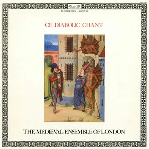 Ce Diabolic Chant by The Medieval Ensemble of London album cover