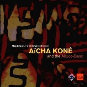 Aicha Koné and the Alloco-Band: Mandingo Live From Côte D'Ivoire