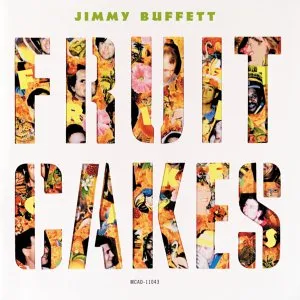 Fruitcakes by Jimmy Buffett album cover