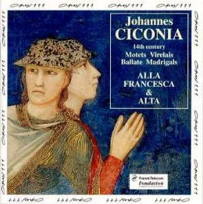 Motets, Virelais, Ballate, Madrigals by Johannes Ciconia / Antonio Zacara da Teramo album cover